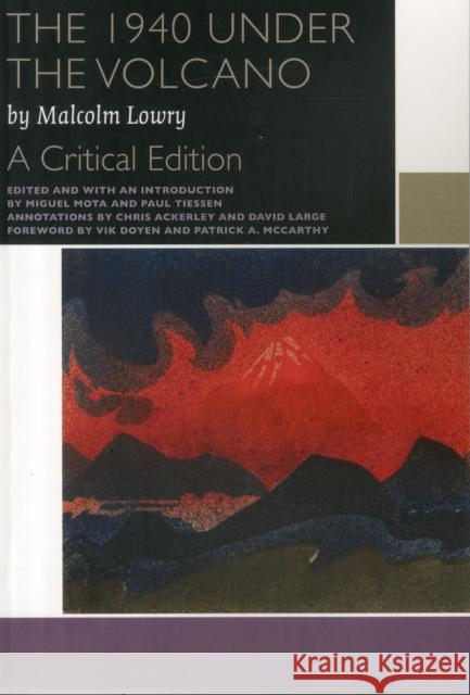 The 1940 Under the Volcano: A Critical Edition