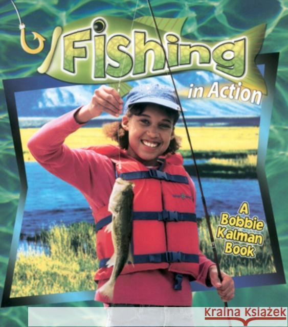 Fishing in Action