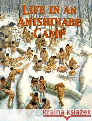 Life in an Anishinabe Camp