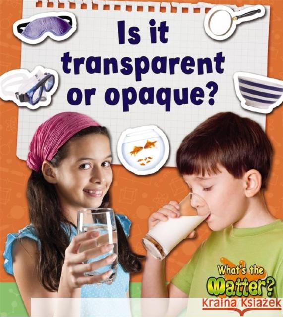 Is It Transparent or Opaque?
