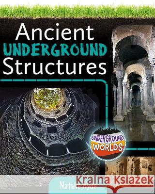 Ancient Underground Structures
