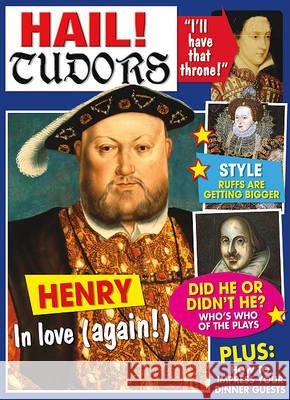 Hail! Tudors
