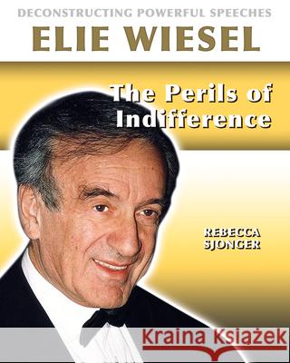 Elie Wiesel: The Perils of Indifference
