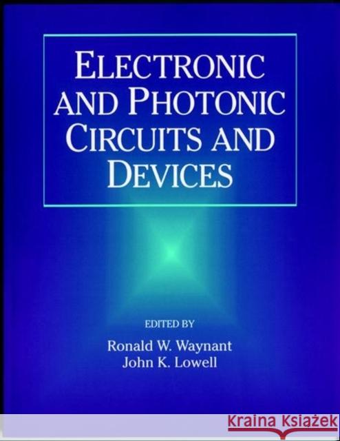 Electronic and Photonic Circuits and Devices