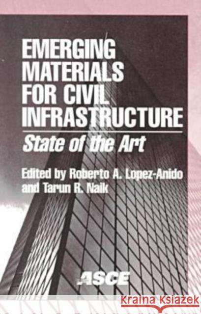 Emerging Materials for Civil Infrastructure : State of the Art