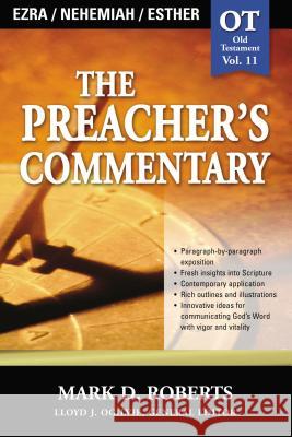 The Preacher's Commentary - Vol. 11: Ezra / Nehemiah / Esther: 11