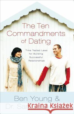The Ten Commandments of Dating Participant's Guide: Time-Tested Laws for Building Successful Relationships