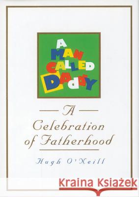 A Man Called Daddy: A Celebration of Fatherhood