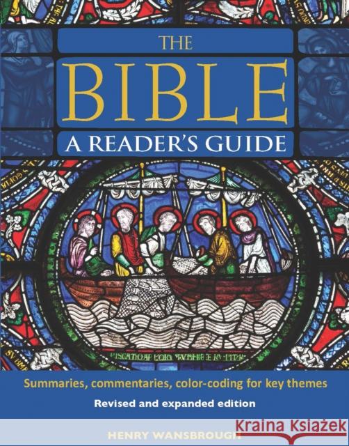 The Bible A Reader's Guide: Summaries, Commentaries, Color Coding for Key Themes