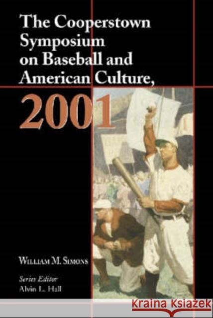 The Cooperstown Symposium on Baseball and American Culture