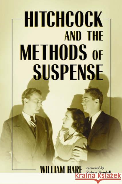 Hitchcock and the Methods of Suspense