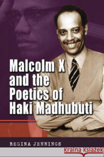 Malcolm X and the Poetics of Haki Madhubuti