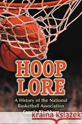 Hoop Lore: A History of the National Basketball Association