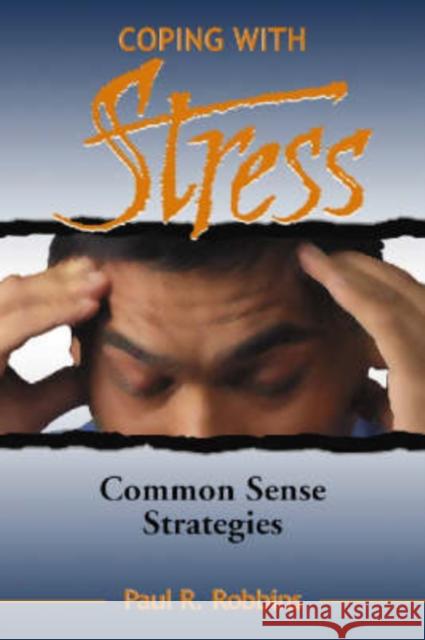 Coping with Stress: Commonsense Strategies