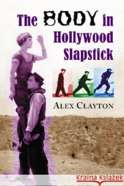 The Body in Hollywood Slapstick