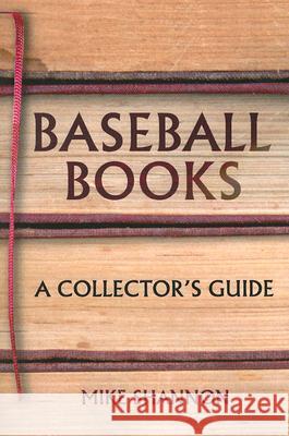 Baseball Books: A Collector's Guide