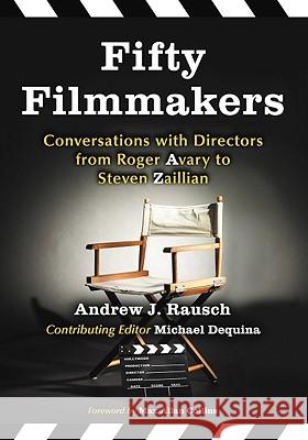 Fifty Filmmakers: Conversations with Directors from Roger Avary to Steven Zaillian