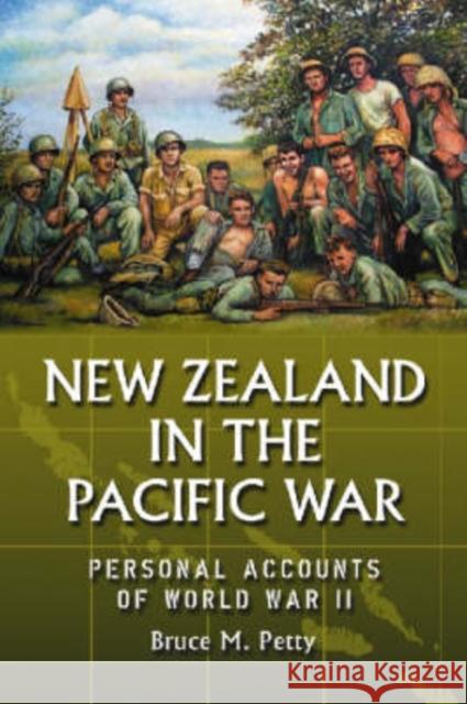 New Zealand in the Pacific War: Personal Accounts of World War II
