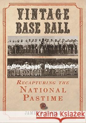 Vintage Base Ball: Recapturing the National Pastime