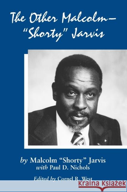 The Other Malcolm--Shorty Jarvis: His Memoir