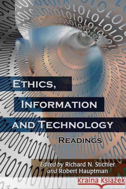 Ethics, Information and Technology: Readings