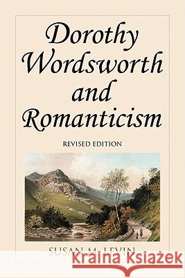 Dorothy Wordsworth and Romanticism, Rev. Ed.