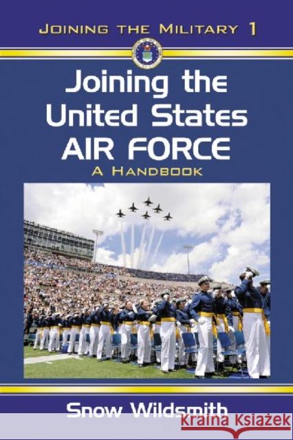 Joining the United States Air Force: A Handbook