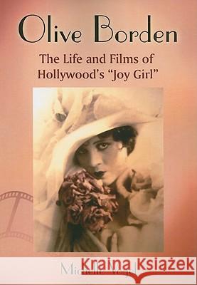 Olive Borden: The Life and Films of Hollywood's Joy Girl