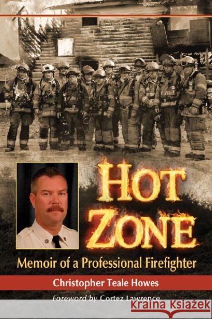 Hot Zone: Memoir of a Professional Firefighter