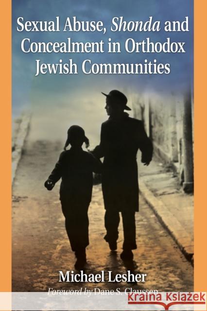 Sexual Abuse, Shonda and Concealment in Orthodox Jewish Communities