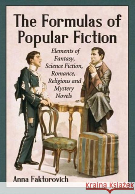 The Formulas of Popular Fiction: Elements of Fantasy, Science Fiction, Romance, Religious and Mystery Novels
