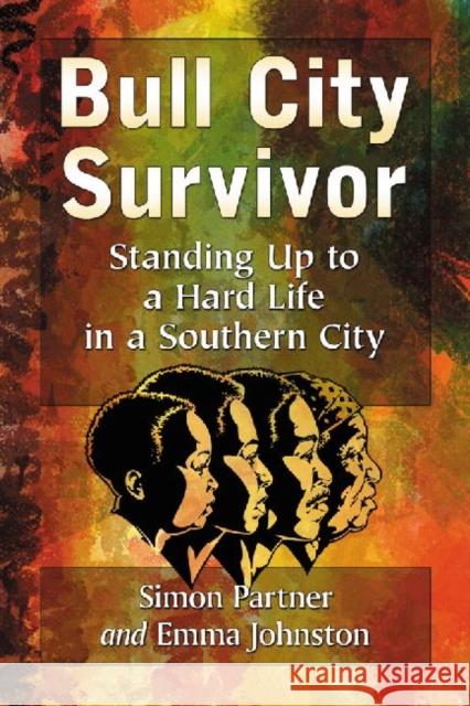 Bull City Survivor: Standing Up to a Hard Life in a Southern City