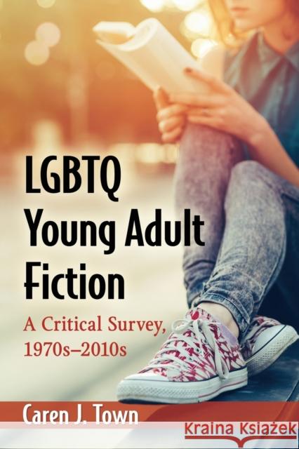 LGBTQ Young Adult Fiction: A Critical Survey, 1970s-2010s