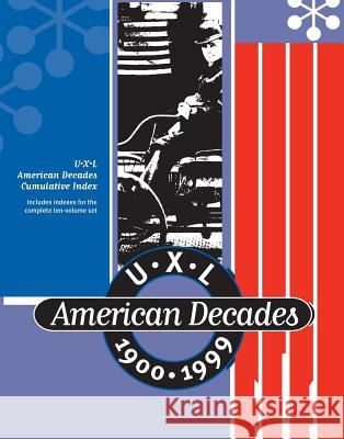 UXL American Decades Cumulative Index