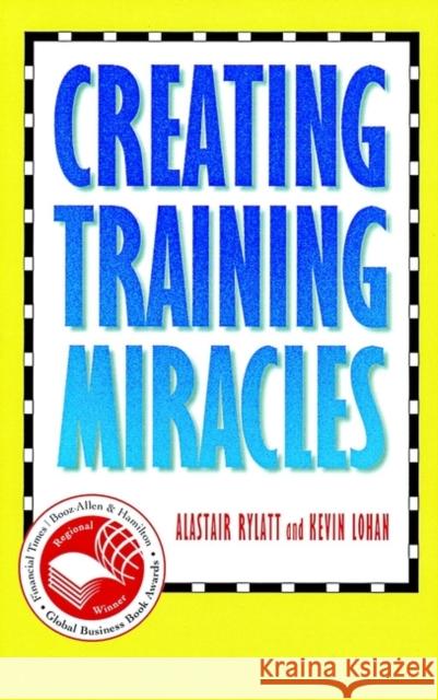 Creating Training Miracles
