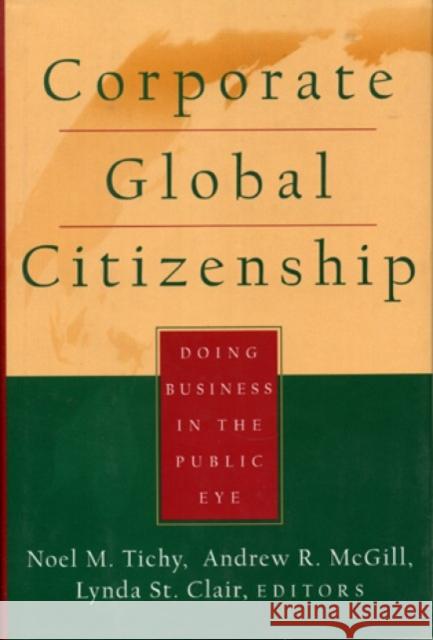 Corporate Global Citizenship: Doing Business in the Public Eye