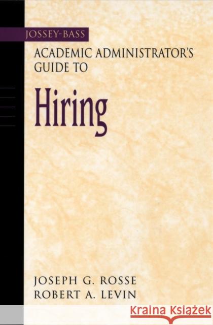 Academic Administrator s Guide to Hiring