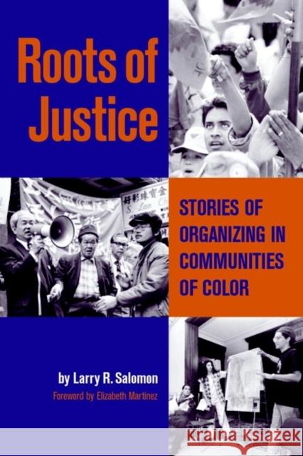 Roots of Justice: Stories of Organizing in Communities of Color