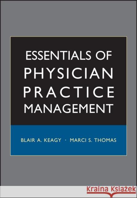 Essentials of Physician Practice Management