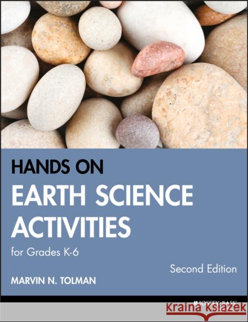 Hands-On Earth Science Activities for Grades K-6