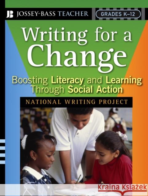Writing for a Change: Boosting Literacy and Learning Through Social Action