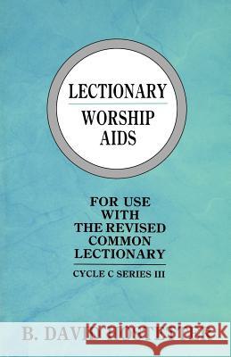 Lectionary Worship Aids: Cycle C Series III