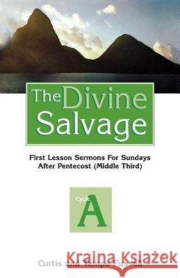 The Divine Salvage: First Lesson Sermons for Sundays After Pentecost