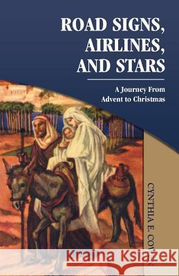 Road Signs, Airlines, And Stars: A Journey From Advent To Christmas