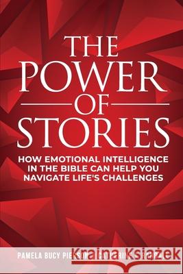 The Power of Stories: How Emotional Intelligence in the Bible Can Help You Navigate Life's Challenges