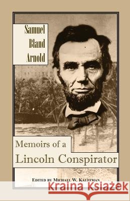Memoirs of a Lincoln Conspirator
