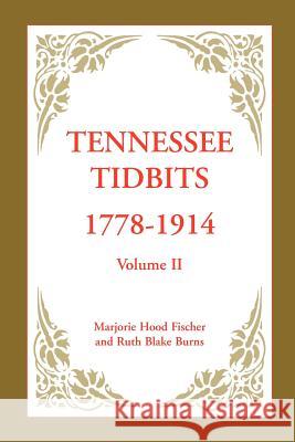 Tennessee Tidbits, 1778-1914, Volume II