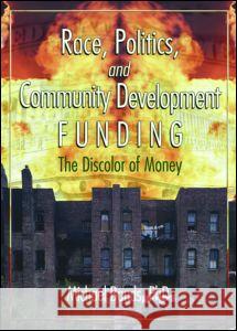 Race, Politics, and Community Development Funding: The Discolor of Money