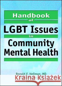 Handbook of Lgbt Issues in Community Mental Health