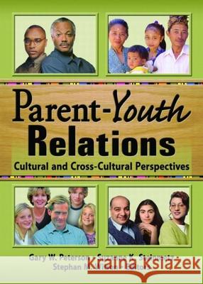 Parent-Youth Relations: Cultural and Cross-Cultural Perspectives